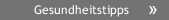 Gesundheitstipps