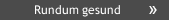 Rundum gesund